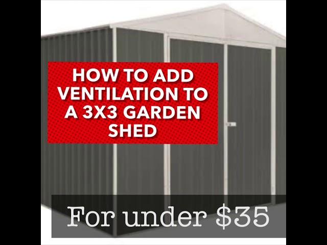 DIY garden shed ventilation