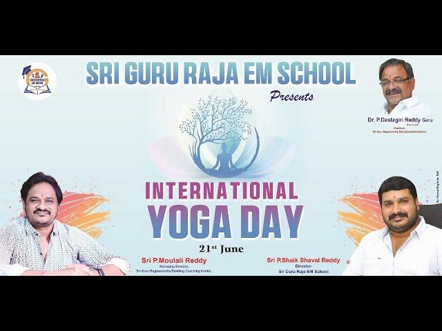 Sri Guru Raja Em School Celebrates International Yoga Day with 500Students