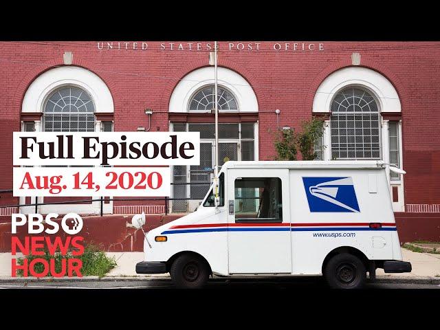 PBS NewsHour full episode, Aug. 14, 2020