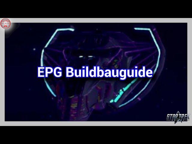 Kadettenguide: STO EPG-Buildbau Basics - Dein Guide | 2023