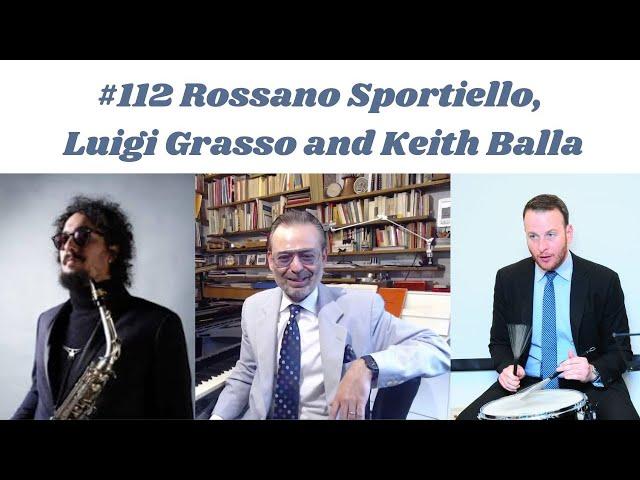 # 112 Rossano Sportiello, piano; Luigi Grasso, alto saxophone; Keith Balla, drums