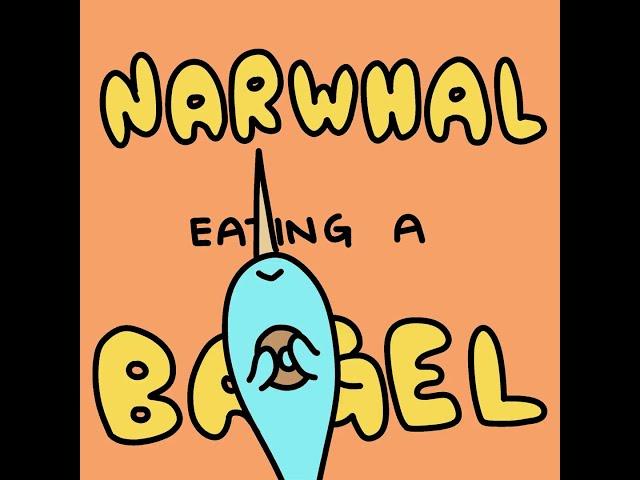 Narwhal Eating a Bagel - Parry Gripp - Animation by The0Kid!!