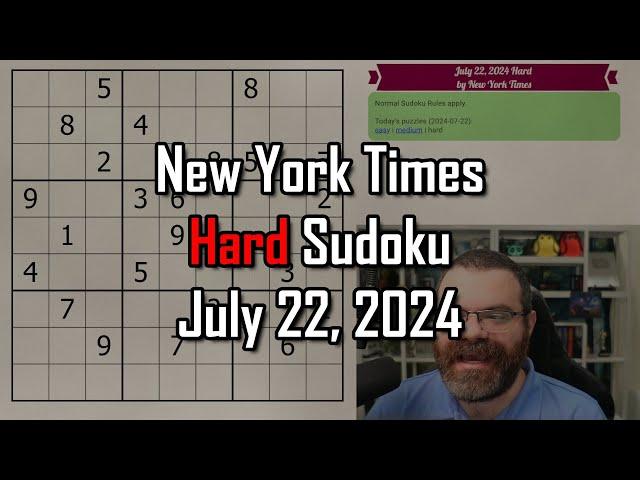 NYT Hard Sudoku Walkthrough | July 22, 2024