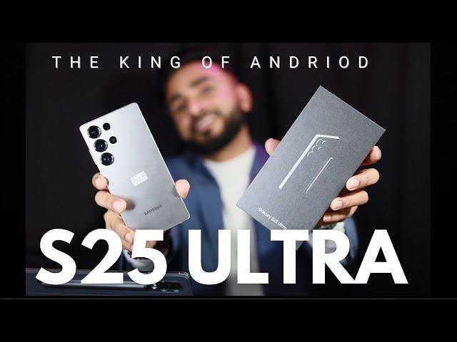 SAMSUNG GALAXY S25 ULTRA UNBOXING AND FIRST LOOK ( THE KING OF ANDRIOD SMARTPHONE  )