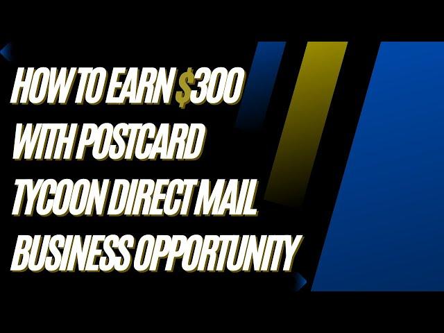 How To Earn $300 With Postcard Tycoon Direct Mail Opportunity| Work From Home| Make Money Online