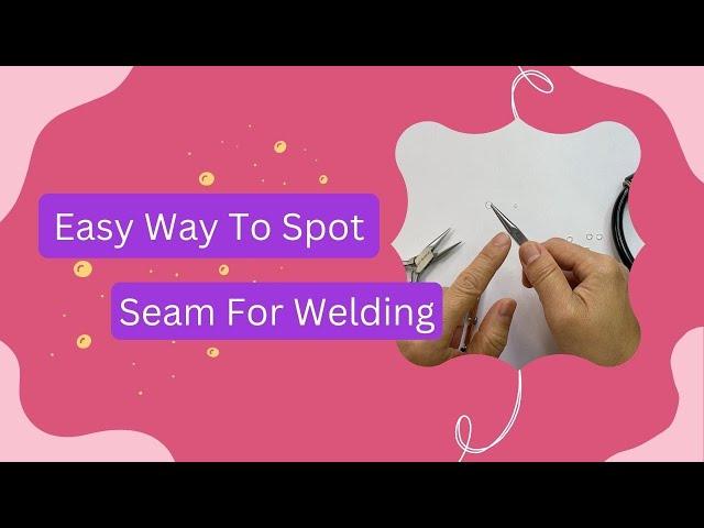 47.  How to Find The Jump Ring Seam After Closing Before Welding - Free Permanent Jewelry Training