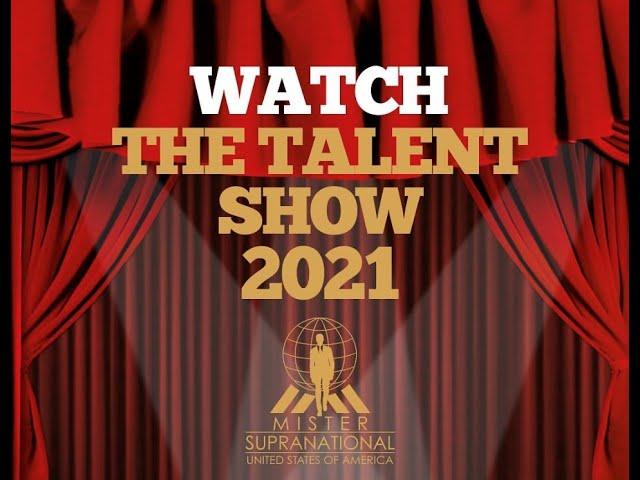 Mister Supranational USA 2021 - The Talent Show