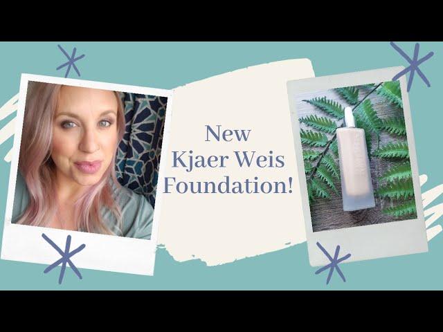 NEW!  Kjaer Weis Liquid Foundation! Try On and Wear Test! Invisible Touch Liquid Foundation.