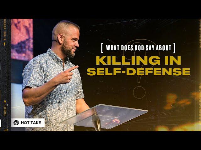 What Does God Say About Killing In Self-defense?