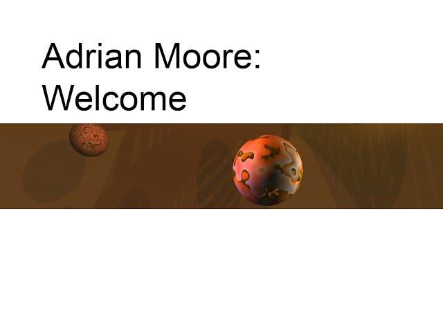 adrian moore welcome