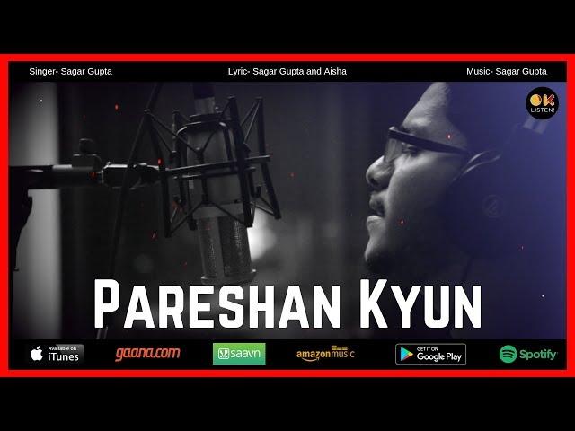 Sagar Gupta - Pareshan Kyun | Lyric Video