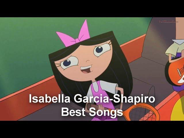 Phineas and Ferb - Top 13 Songs by Isabella Garcia-Shapiro (Voice by Alyson Stoner) (by FCBerlinsky)