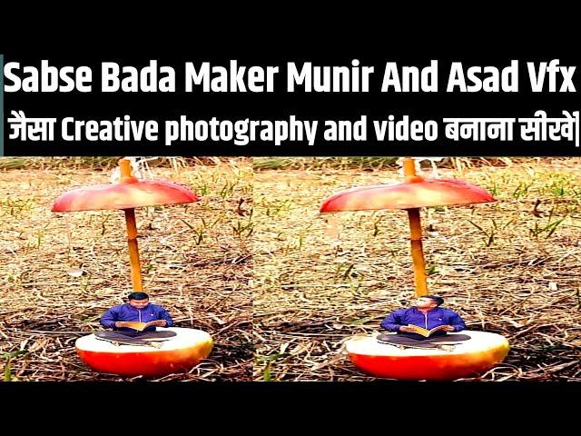 Sabse Bada Maker Munir And Asad Vfx jaisa Creative Video and Photography video kaise banaye|kinemast