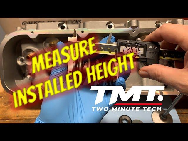 Two Minute Tech: Measure Valve Spring Installed Height