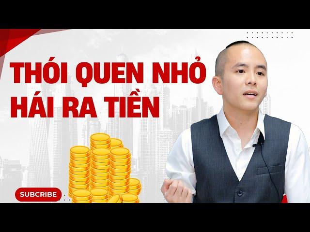 Thói quen nhỏ nhưng hái ra tiền: Vô cùng dễ dàng | Master Anh Đức