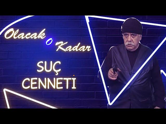 Olacak O Kadar | Suç Cenneti