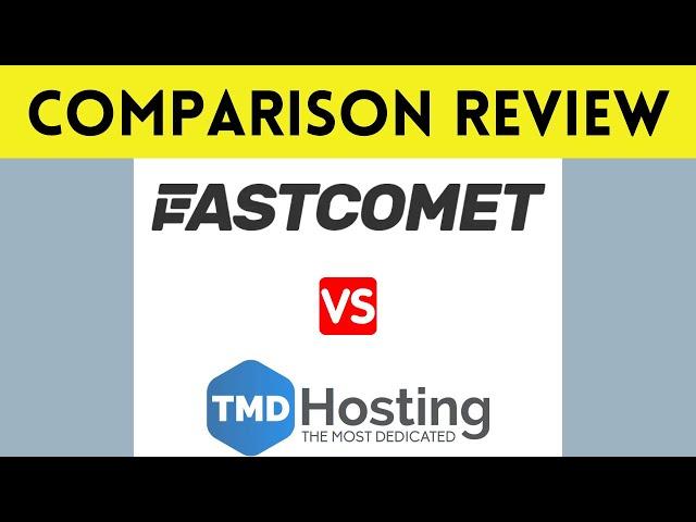 FastComet vs TMDHosting Web Hosting Comparison  Review