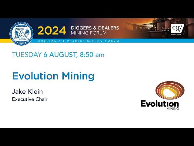 2024 | Evolution Mining | Jake Klein | Diggers & Dealers