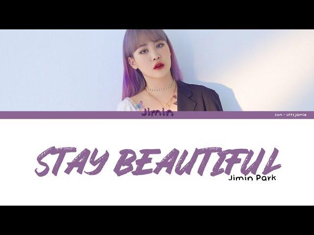 Jimin Park (박지민) - Stay Beautiful (HAN/ROM/ENG)