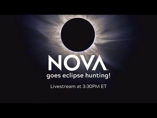 NOVA goes eclipse hunting!