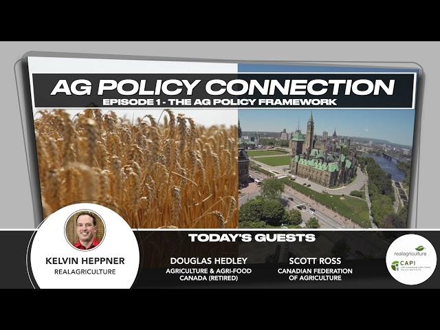 Ag Policy Connection Ep. 1 — The origin (and future) of the Ag Policy Framework