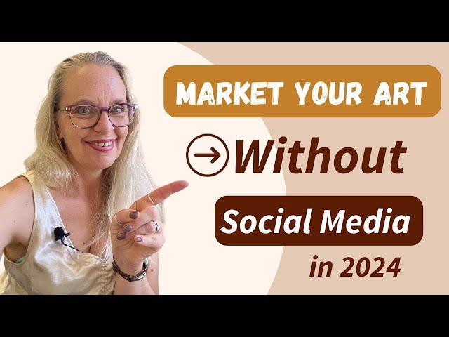 How To Market Your Art Business Without Social Media