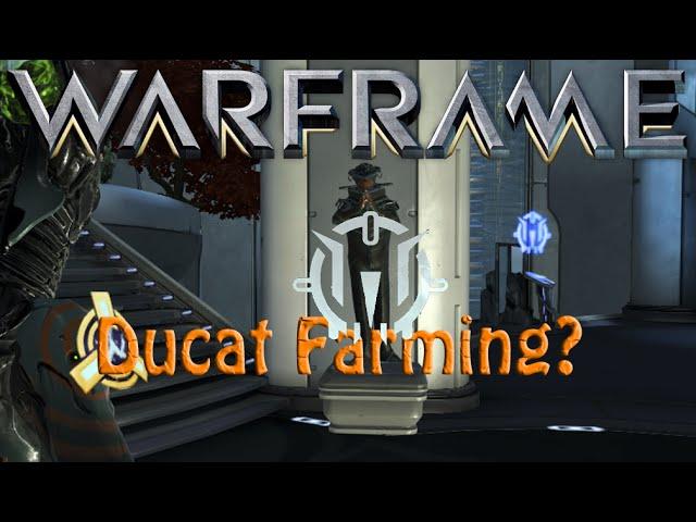 Warframe - Ducat Farming Made Easy?