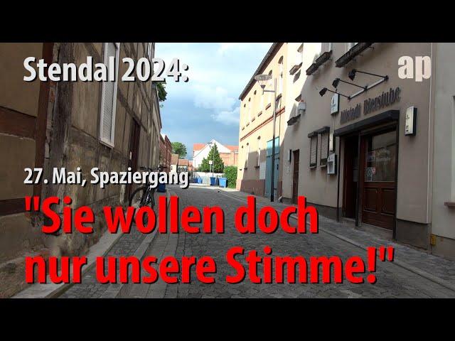 Sie wollen doch nur unsere Stimme! 27.05.2024 Spaziergang in Stendal