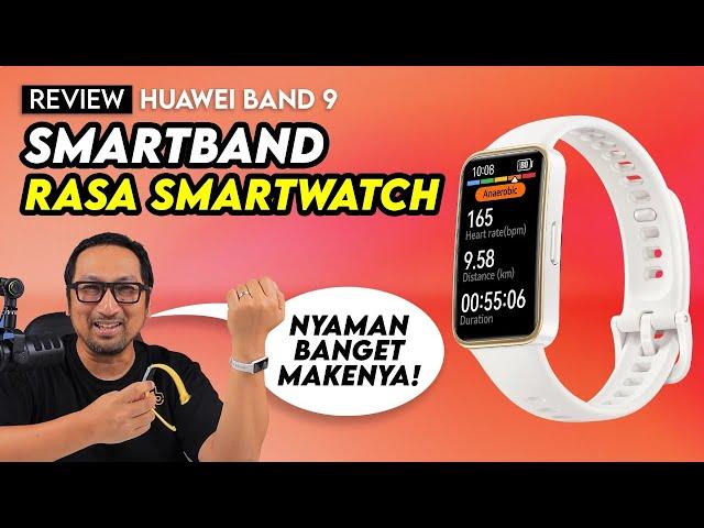 Smartband Rasa Smartwatch & Nyaman - Review Huawei Band 9