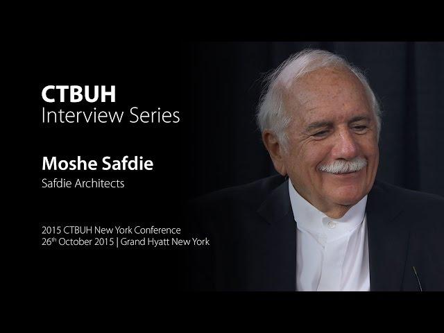 CTBUH Video Interview - Moshe Safdie