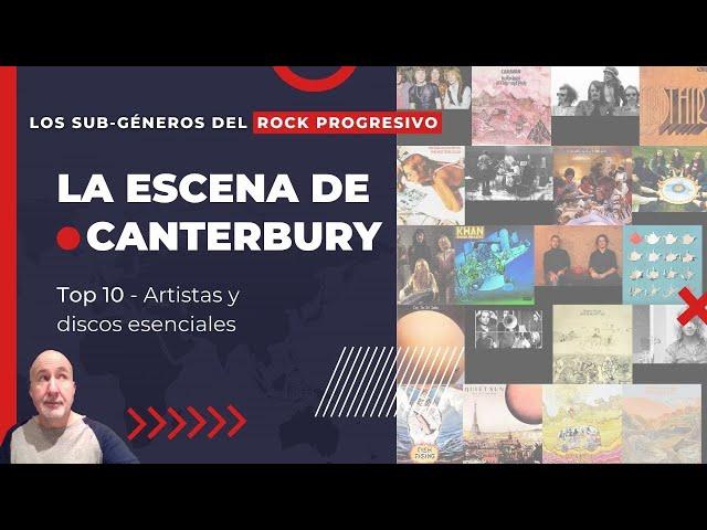 La escena de Canterbury - Top10 Artistas y discos