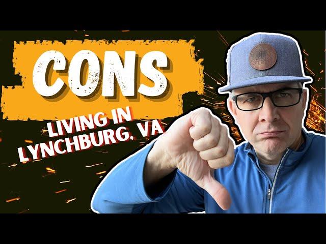 Are there CONS to moving to Lynchburg VA?