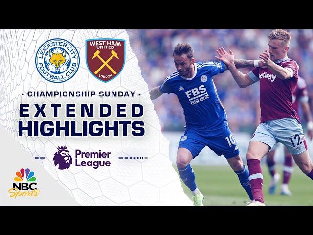 Leicester City v. West Ham United | PREMIER LEAGUE HIGHLIGHTS | 5/28/2023 | NBC Sports