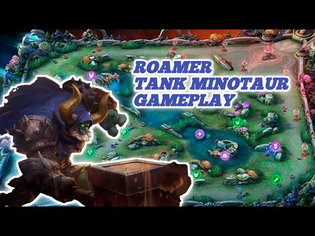 GAMEPLAY MINOTAUR  TANK ROAMER - MOBILE LEGENDS #MLBB