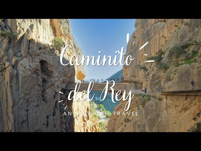 El Caminito del Rey (The Little Kings Pathway) Hike Spain