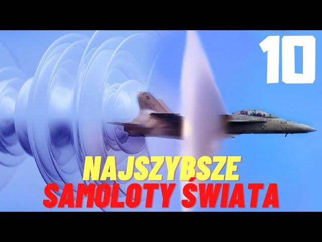 Najszybsze samoloty świata top 10