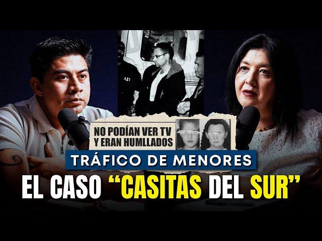 La Casa Hogar que TRAFICABA niños “Casitas del Sur” | Relatos Forenses