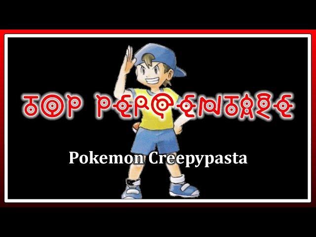 "Top Percentage" (Pokemon Creepypasta)