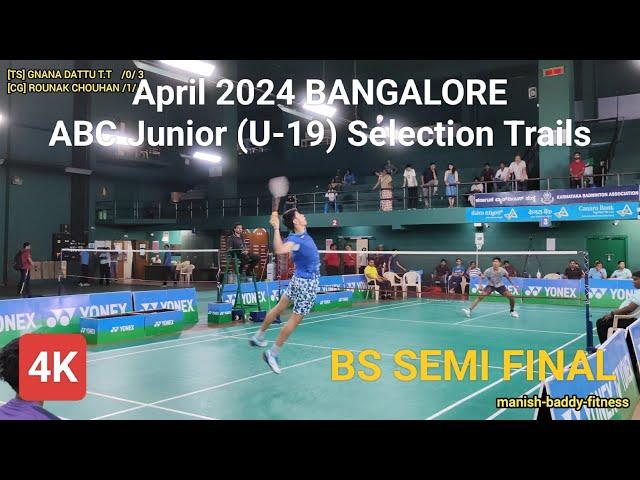 Gnana Dattu T.T.(TS) vs ROUNAK CHOUHAN (CG) |SEMI| All India Junior Ranking Badminton Bangalore 2024