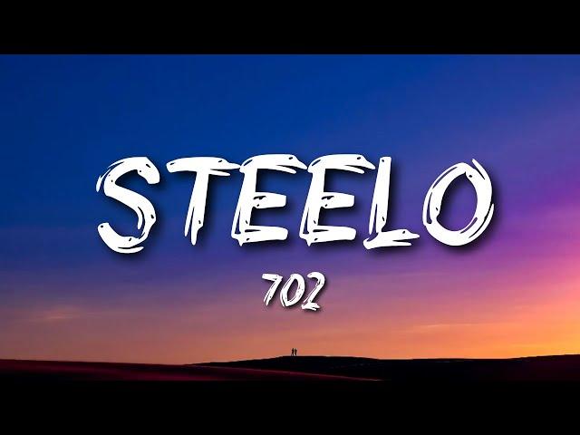 702 - Steelo