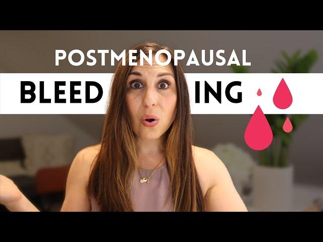 Postmenopausal bleeding: Three common reasons bleeding happens AFTER menopause