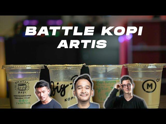 BATTLE KOPI KEKINIAN ARTIS - MANA YANG PALING ENAK? - Review Kopi Kekinian