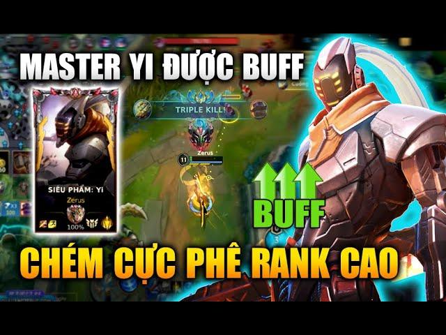 [LMHT Tốc Chiến] Master Yi Được Buff Chém Nát Rank Đại Cao Thủ Cực Bá