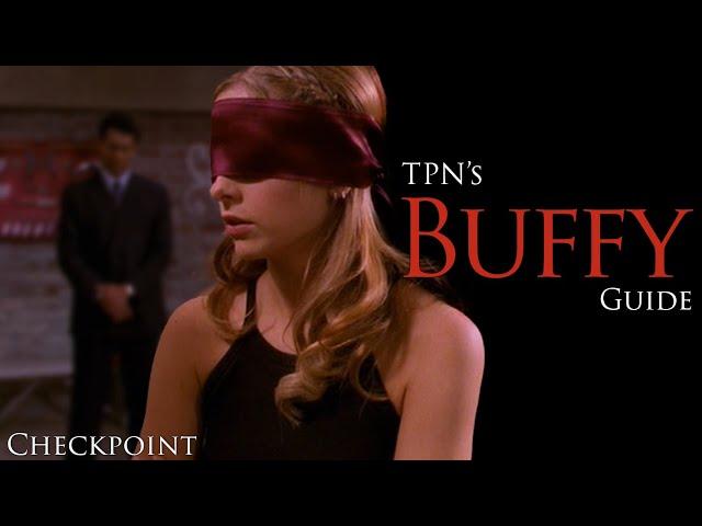 Buffy the Vampire Slayer S05E12: 'Checkpoint' Analysis & Breakdown | Passion of the Nerd