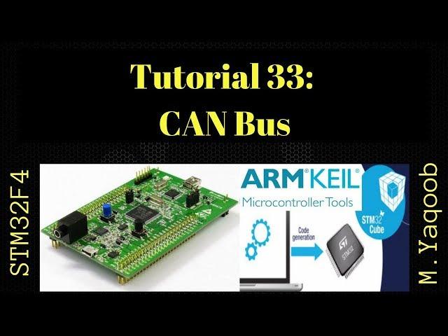 STM32F4 Discovery board - Keil 5 IDE with CubeMX: Tutorial 33 - CAN Bus