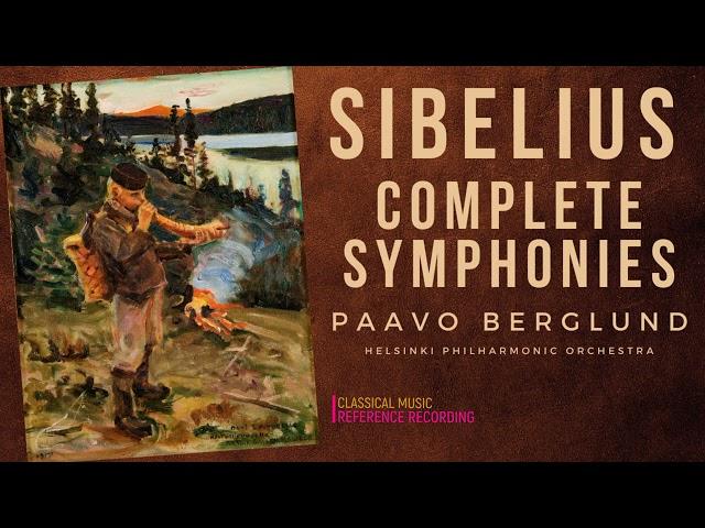 Sibelius - Complete Symphonies Nos.1,2,3,4,5,6,7 (ref.rec.: Paavo Berglund, Helsinki Ph. Orchestra)