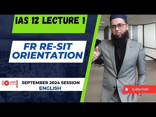 Financial Reporting (FR) | RE- SIT Orientation September 2024 Lecture 1