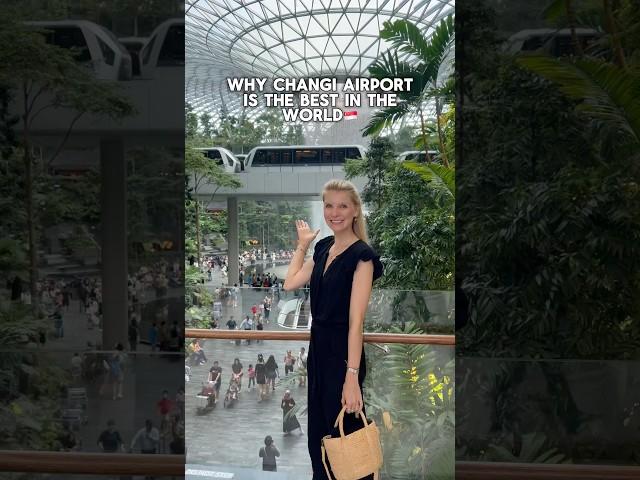 Why Changi is the best airport in the world