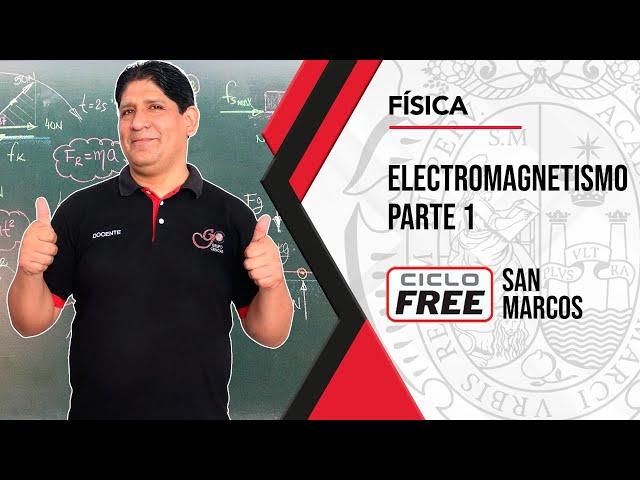 FÍSICA - Electromagnetismo Parte 01 [CICLO FREE]