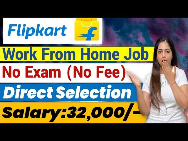 Flipkart Recruitment 2025Flipkart Work From Home Jobs 2025|Flipkart  Work From Home Job|Meet Sharma,